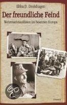 Der freundliche Feind: Wehrmachtssoldaten im besetz... | Book