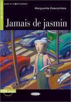 Lire et s'Entraîner: Jamais de jasmin