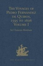 Hakluyt Society, Second Series-The Voyages of Pedro Fernandez de Quiros, 1595 to 1606