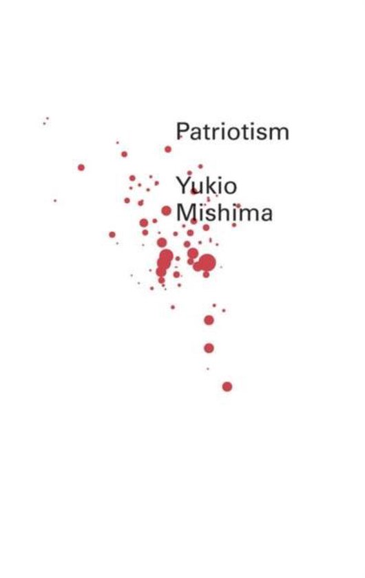 Rode spetters met de tekst 'Patriotism' en 'Yukio Mishima'.