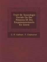 Trait de Toxicologie G N Rale Ou Des Poissons Et Des Empoisonnements En G N Ral