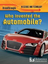 Breakthroughs In Science And Technology - Who Invented The Automobile?