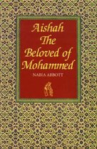 Aishah, the Beloved of Mohammed