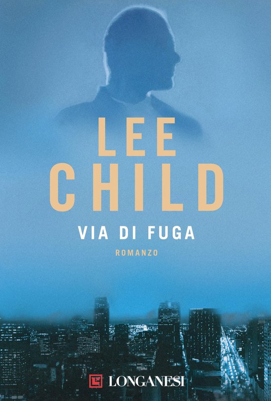 Le avventure di Jack Reacher 7 - Via di fuga - cover