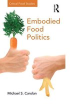 Critical Food Studies - Embodied Food Politics