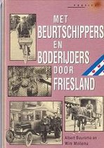 Met beurtschippers en boderijders door Friesland