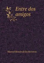 Entre dos amigos