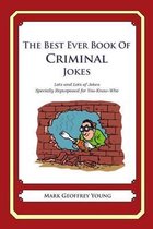 The Best Ever Book of Criminal Jokes