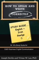 How to Speak and Write Correctly: Study Guide (English + Irish)