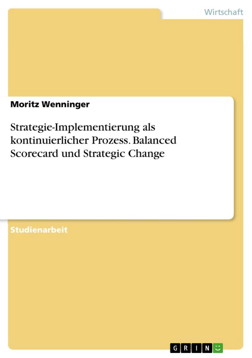 Strategie-Implementierung als kontinuierlicher Prozess. Balanced ...