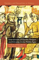 Genders and Sexualities in History - Intersections of Gender, Religion and Ethnicity in the Middle Ages