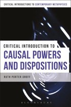 A Critical Introduction to Causal Powers and Dispositions