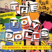 The Wonderful World Of The Toy Dolls