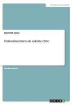 Einkaufszentren ALS Sakrale Orte