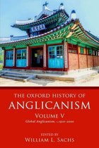 Oxford History of Anglicanism - The Oxford History of Anglicanism, Volume V