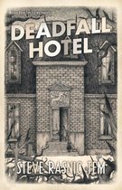 Deadfall Hotel