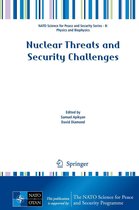 NATO Science for Peace and Security Series B: Physics and Biophysics - Nuclear Threats and Security Challenges