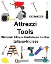 Italiano-Inglese Attrezzi/Tools Dizionario Bilingue Illustrato Per Bambini