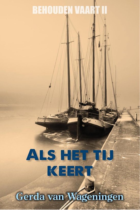 Behouden vaart 2 - Als het tij keert - cover