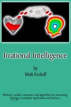 Irrational Intelligence