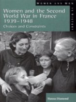 Women And The Second World War In France, 1939-48