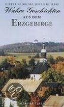 Wahre Geschichten aus dem Erzgebirge