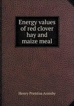 Energy values of red clover hay and maize meal