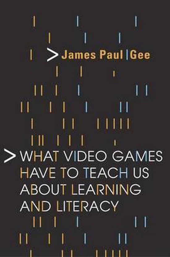 What Video Games Have to Teach Us about Learning and Literacy
