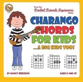 CHARANGO CHORDS FOR KIDS...& BIG KIDS TO
