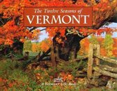 The Twelve Seasons Of Vermont