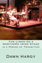 The Limen on a Northern Irish Stage