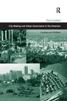 Design and the Built Environment- City Making and Urban Governance in the Americas
