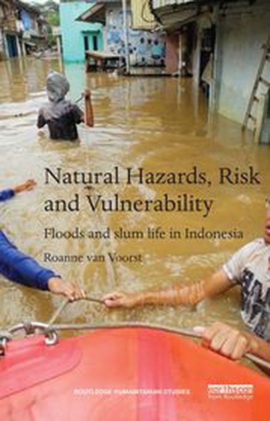 Routledge Humanitarian Studies - Natural Hazards, Risk and Vulnerability