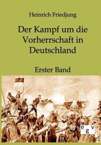 Der Kampf um die Vorherrschaft in Deutschland 1859 bis 1866