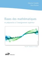 Bases Des Mathematiques Et Preparation a L'enseignement Superieur