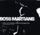 Mars for Martians, Boss Martians,Boss Martians Feat, Good