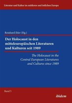 Der Holocaust in den mitteleuropäischen Literaturen und Kulturen seit 1989