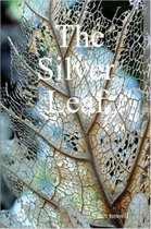 The Silver Leaf