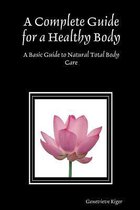 A Complete Guide for a Healthy Body