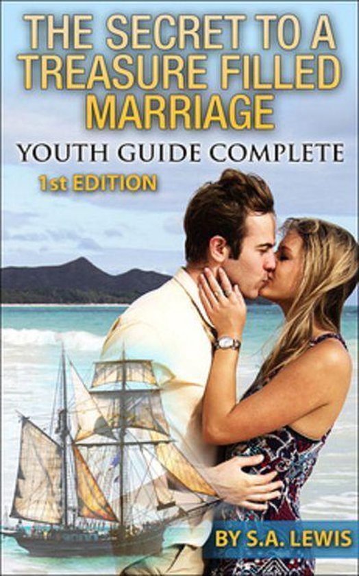 THE SECRET TO A TREASURE FILLED MARRIAGE- 1st EDITION