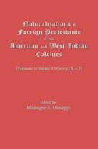 Naturalization of Foreign Protestants in the American and West Indies