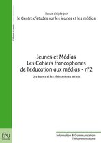 Jeunes et Médias - Les Cahiers francophones de l'éducation aux médias - n° 2
