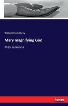 Mary magnifying God