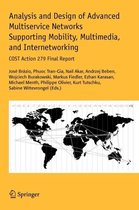 Analysis and Design of Advanced Multiservice Networks Supporting Mobility, Multimedia, and Internetworking