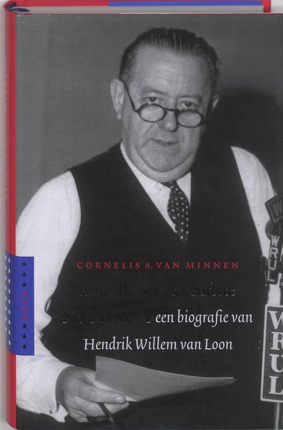 Cover van het boek 'Amerika's beroemdste Nederlander' van C.A. van Minnen