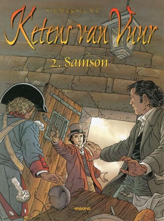 Cover van het boek 'Ketens Van Vuur / 02. Samson' van Eric Stalner en Jean-Marc Stalner