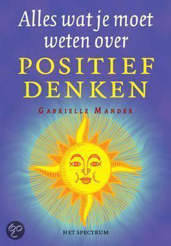 Cover van het boek 'Alles wat je moet weten over positief denken'