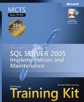 MCTS Self-Paced Training Kit (Exam 70-431) - Microsoft SQL Server 2005 - Implementation and Maintenance