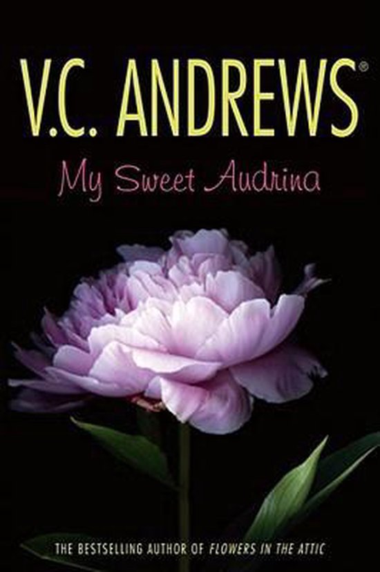 My Sweet Audrina by V.C. Andrews My Sweet Audrina by V.C. Andrews