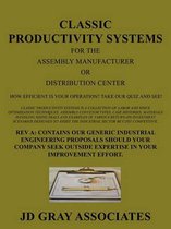 Classic Productivity Systems for the Assembly Manufacturer or Distribution Center